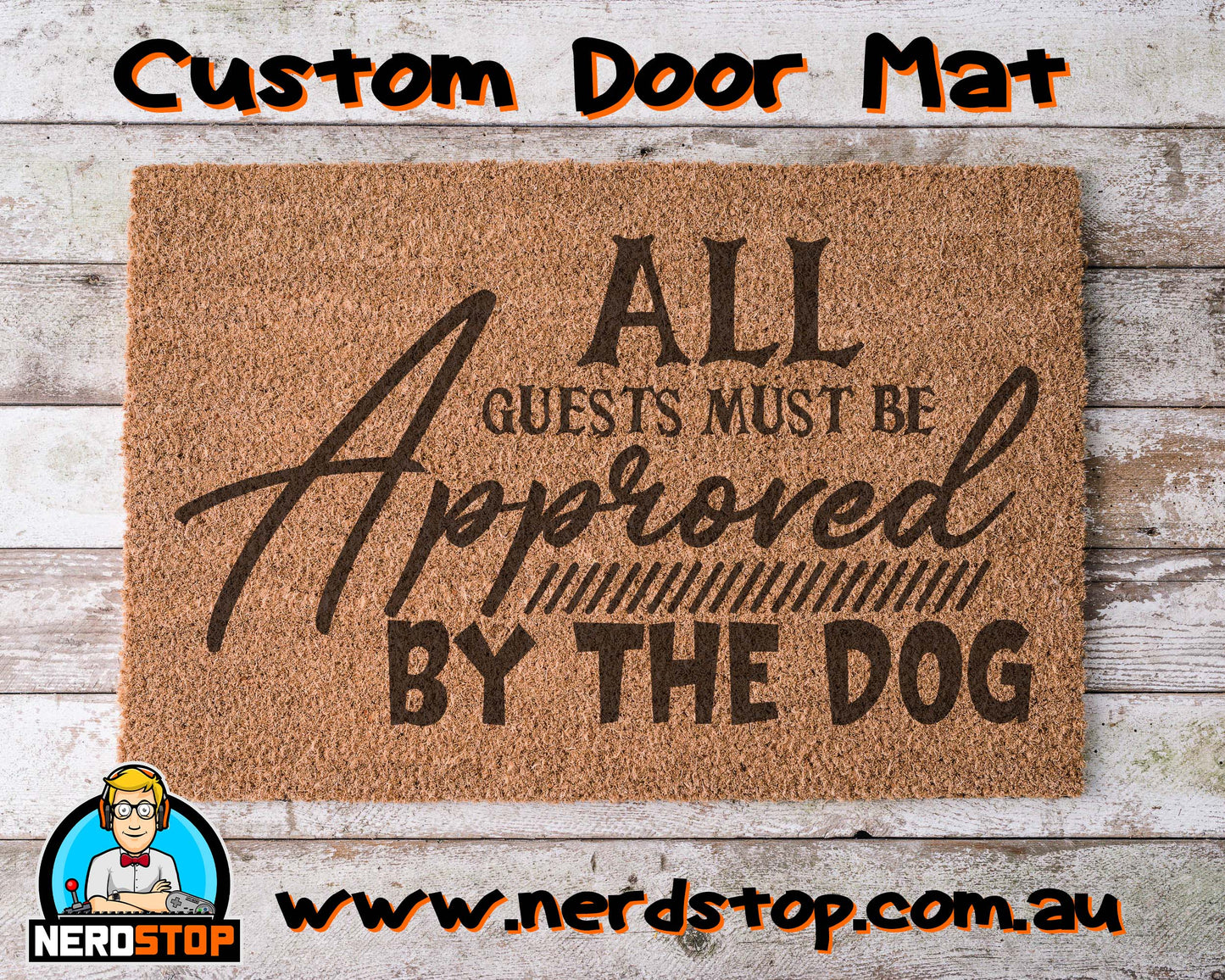 Coir Doormat - All guests must be approved by the Dog