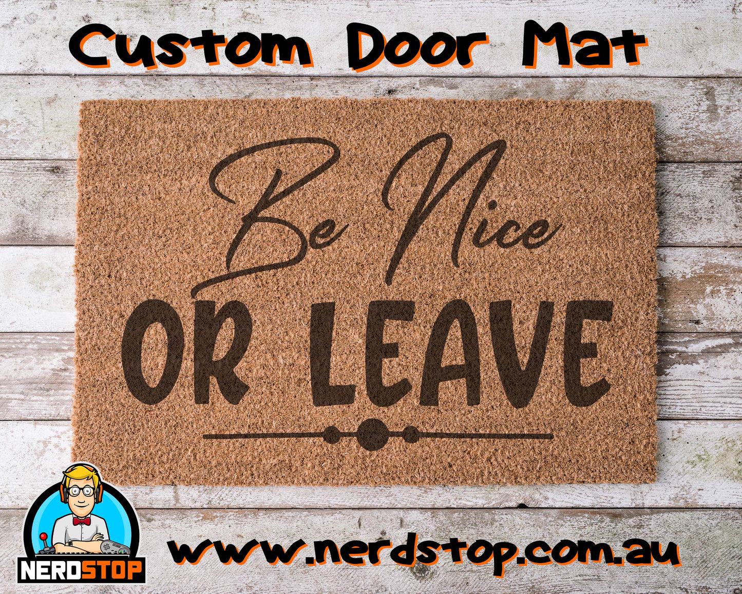 Coir Doormat - Be Nice or Leave