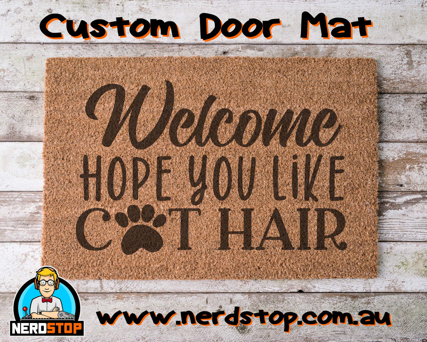 Coir Doormat - Welcome hope you like cat hair