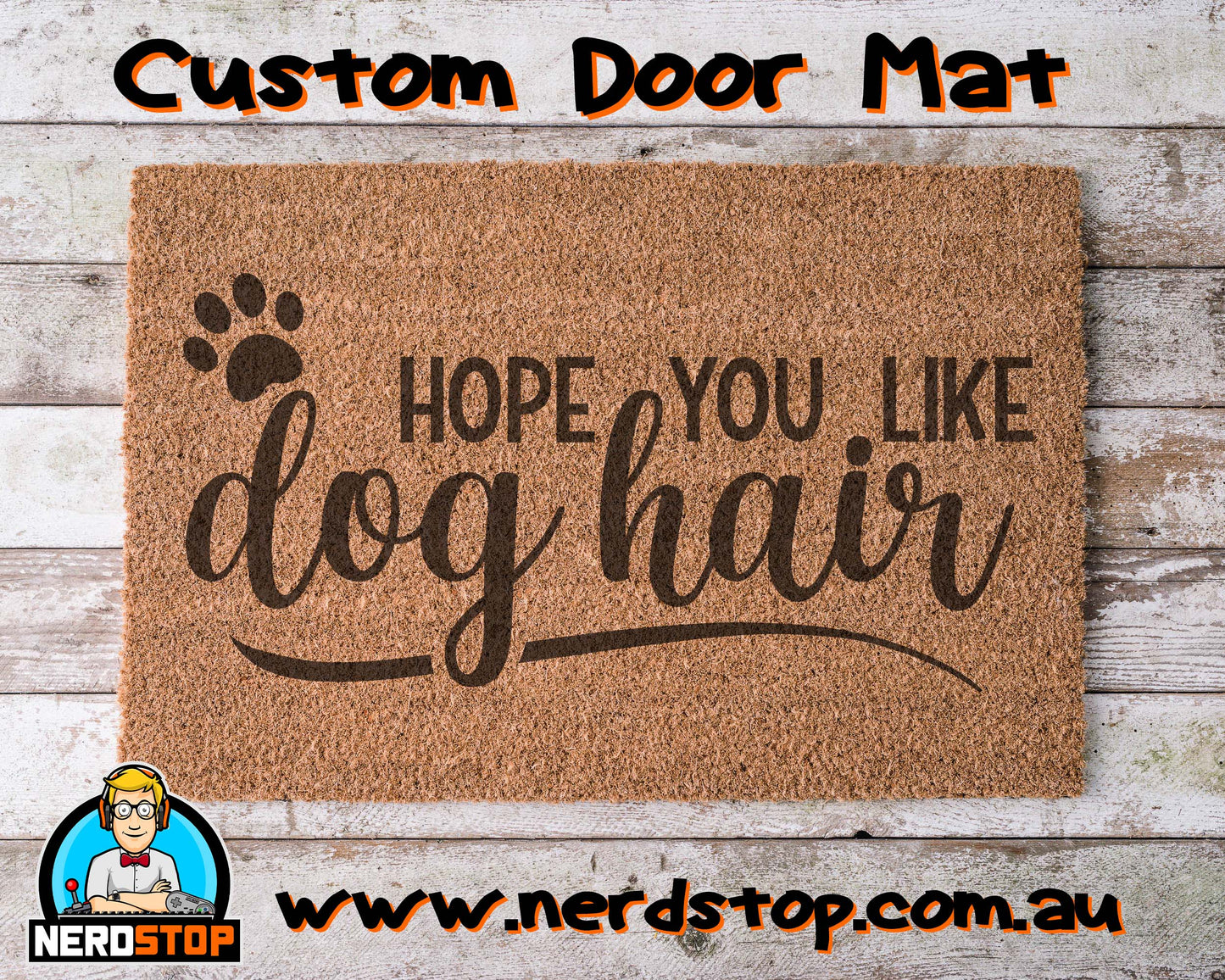 Coir Doormat - Hope you like dog hair
