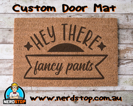 Coir Doormat - Hey there fancy pants
