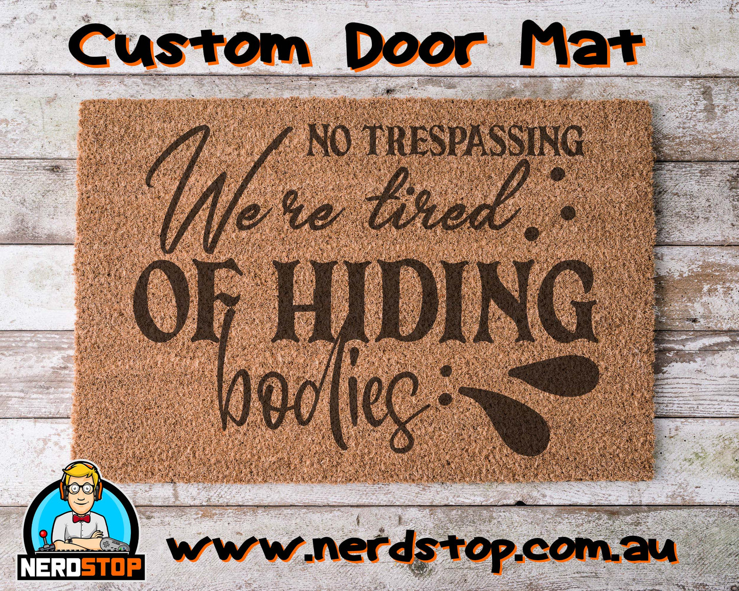 Coir Doormat - Hiding Bodies