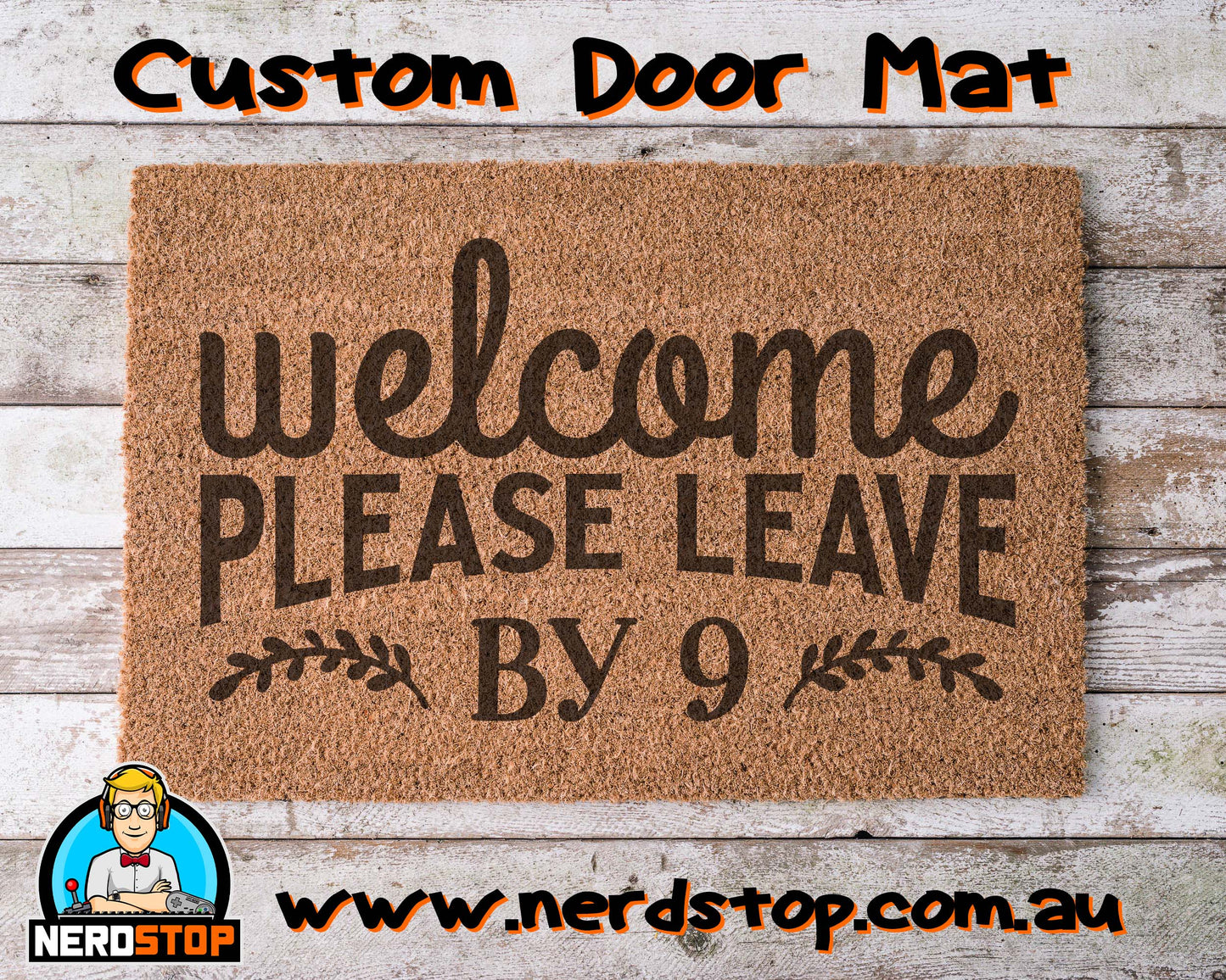 Coir Doormat - Welcome, please leave by 9