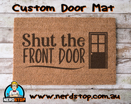 Coir Doormat - Shut the front door 2