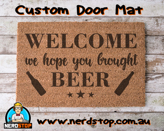 Coir Doormat - Welcome, hope you brought beer