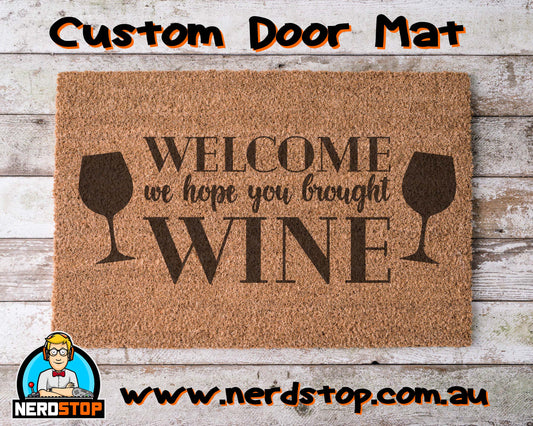 Coir Doormat - Welcome, hope you brought wine