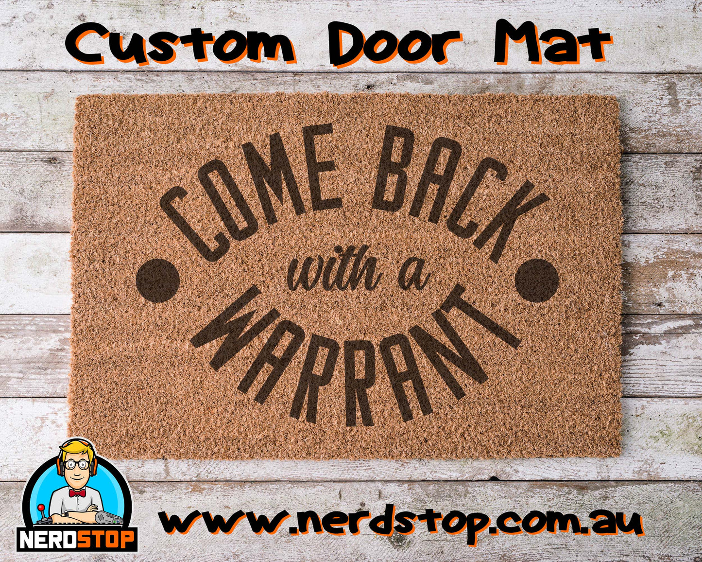 Coir Doormat - Come back with a warrant