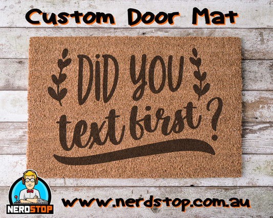 Coir Doormat - Did you text first?