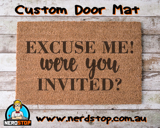 Coir Doormat - Excuse me, were you invited?